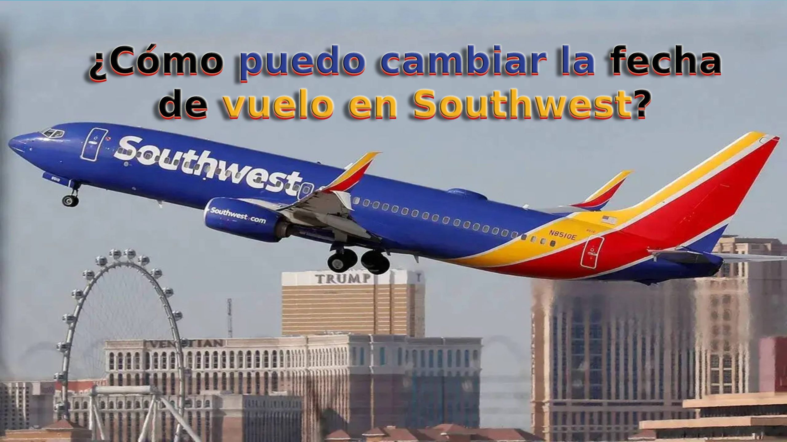 ¿Cómo puedo cambiar la fecha de vuelo en Southwest