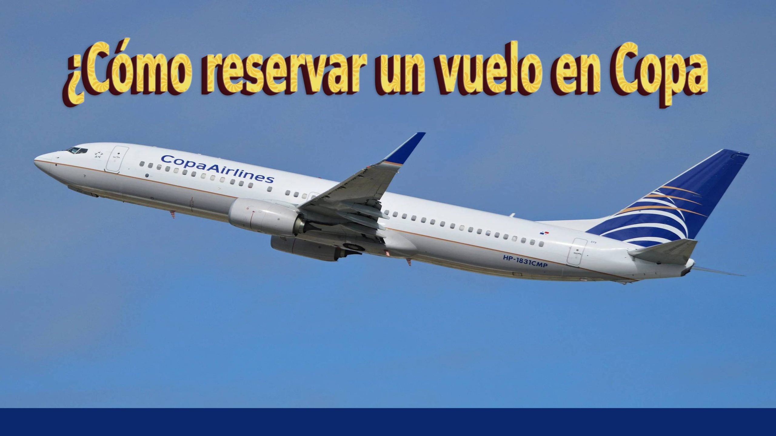 ¿Cómo reservar un vuelo en Copa Airlines?